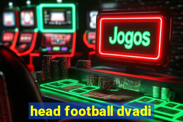 head football dvadi